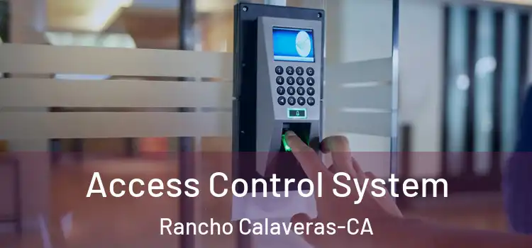 Access Control System Rancho Calaveras-CA