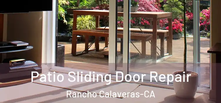  Patio Sliding Door Repair Rancho Calaveras-CA