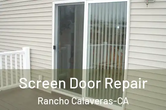 Screen Door Repair Rancho Calaveras-CA