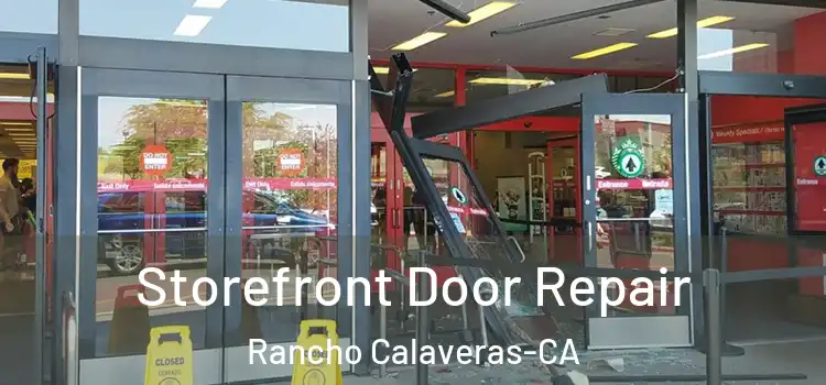 Storefront Door Repair Rancho Calaveras-CA